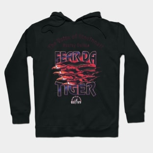 Fear da Tiger Hoodie